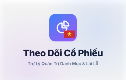 Extension Theo Dõi Lợi Nhuận Cổ Phiếu Việt Nam